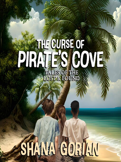 Title details for The Curse of Pirate's Cove by Shana Gorian - Available